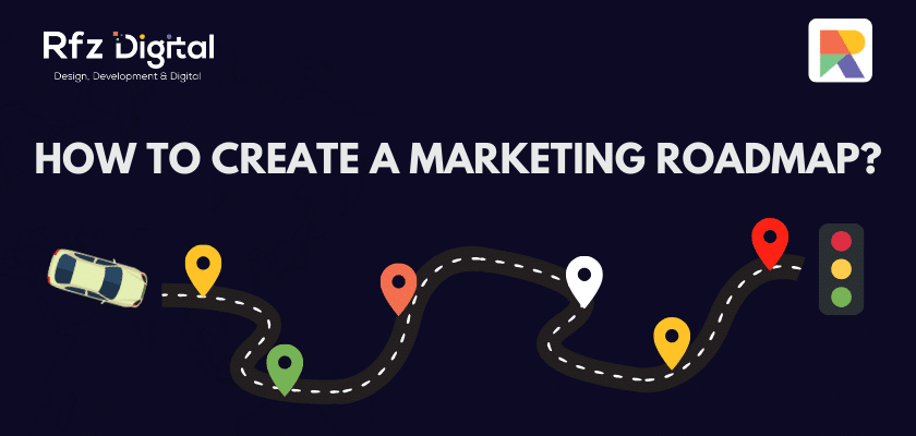 How to create a marketing roadmap?