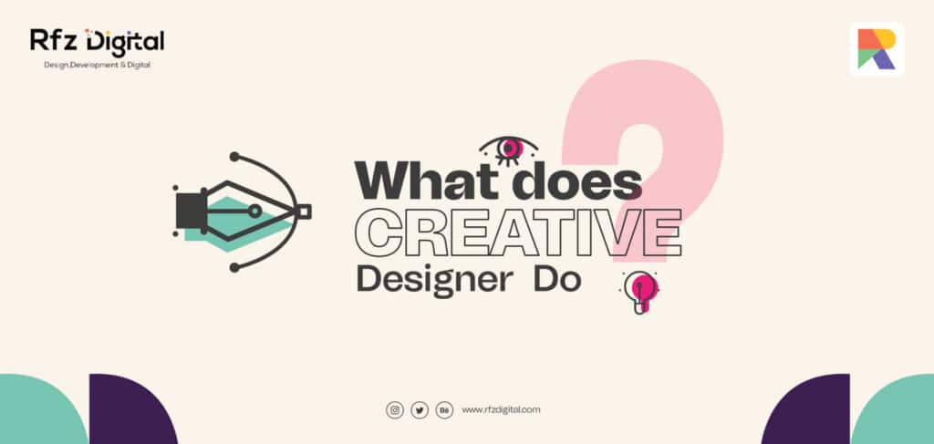 What Does a Creative Designer Do?