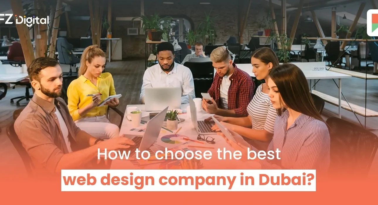 How to choose the best web design company in Dubai