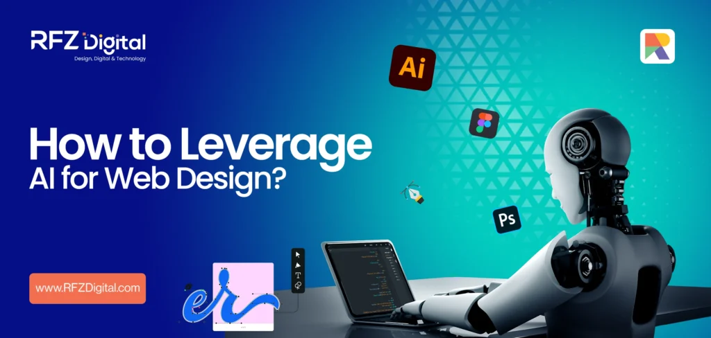 How to Leverage AI for Web Design